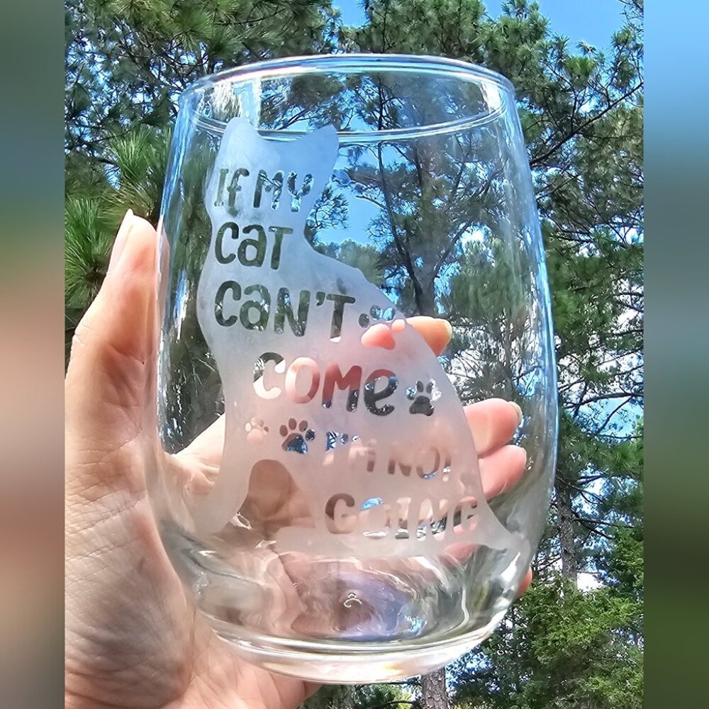Handmade Beautiful Beacons If My Cat Can't Come Stemless Wine Glass